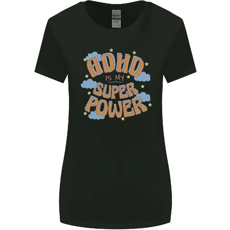 ADHD is My Superpower Womens Wider Cut T-Shirt Cozy Warm Stylish